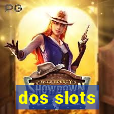 dos slots